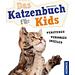 Kosmos Das Katzenbuch für Kids